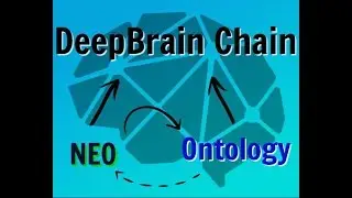 DeepBrain Chain synergies NEO & Ontology