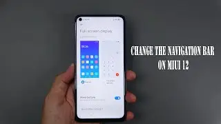 How to change the navigation bar on MIUI 12