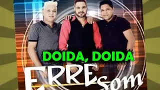 Erre Som Doida Doida
