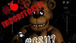 [ESPECIAL DE 63 INSCRITOS!!!] FIVE NIGHTS AT FREDDYS (TO COM MUITO MEDO)