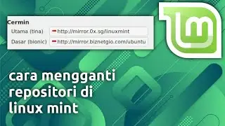 cara mengganti repositori linux mint