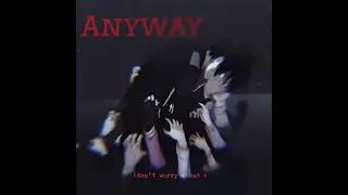 Shuichi Saihara Edit - Anyway