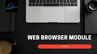 How to Open URL using Python Script ? (Web Browser Module) - Python Automation