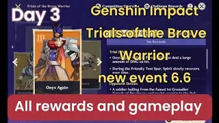 🔥 Genshin Impact 6.6 Trials of the Great Warrior Day 3 Full Guide | Easy Clear & All Rewards