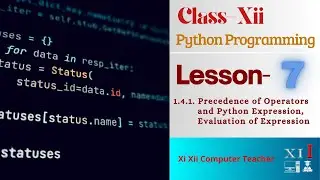 1.4.1. Precedence of Operators and Python Expression Evaluation of Expression