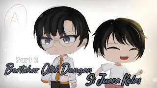 「Bertukar otak dengan si juara kelas」|| GCMM Indonesia |Part 2