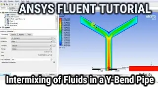 ANSYS Fluent Tutorial | Intermixing of Fluids in a Y-Bend Pipe | ANSYS Fluent Tutorial for Beginners
