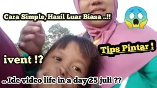 Contoh video Kehidupanku pada tahun 2020? LIFE IN A DAY pada 25 juli.