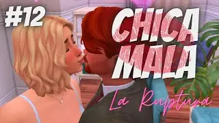 CHICA MALA 💋 ~ 'La ruptura' Cap #12 ~ Los Sims 4 | PitiSims