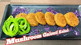 Mushroom Galouti Kebab: The Dish That Broke My Heart