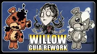 🔥GUIA COMPLETA WILLOW REWORK BETA🔥 Don't Starve Together - ESPAÑOL