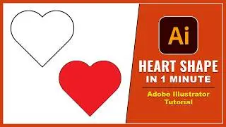 Create a Heart Shape in Adobe Illustrator in Under 1 Minute!