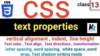 CSS Text properties || vertically transformation line indent