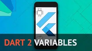Dart Variables - Part 2 (Dart and Flutter From Zero to Hero - Practical Dev Bootcamp)