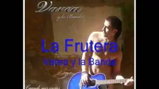 La Frutera - Varea y la Banda