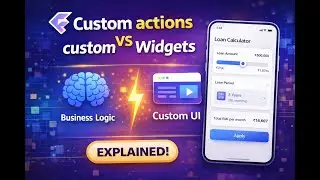 FlutterFlow Custom Actions & Custom Widgets Explained | Go Beyond No-Code 🚀