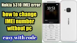 Nokia 5310 IMEI change|Nokia 5310 imei repair