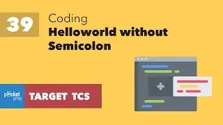 L39 - C Program to print helloworld without semicolon - Coding - TCS NQT | TCS Ninja | TCS Digital