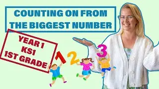 Addition: Counting On // Year 1 KS1 1st Grade Maths