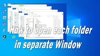 How to open each folder in separate Window