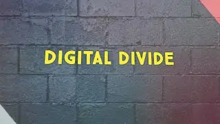 DIGITAL DIVIDE | WHAT IS DIGITAL DIVIDE?