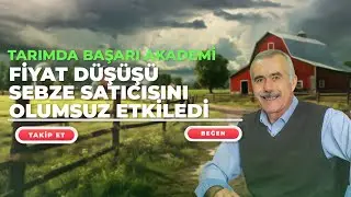 TARIMSAL ÜRETİMDE SON DURUM | TARIMDA BAŞARI AKADEMİ