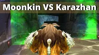 Moonkin VS Karazhan