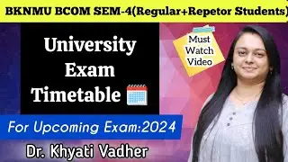 👩🏻‍🏫 BKNMU BCOM-4 Exam Timetable 🗓️ || For Upcoming Exam|| @dr.khyati_vadher