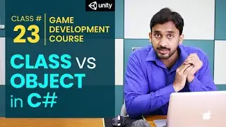Game Development Course Class# 23: Class vs Object in C#