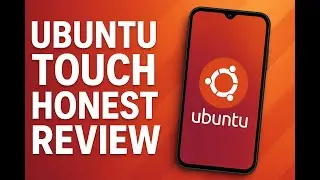 Ubuntu Touch Honest Review 2025 | UT on Fairphone 4 | How UT Holds up as a Main Driver