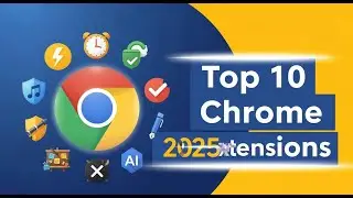 Best 10 Chrome Extensions in 2025 🎯 Best Google Chrome Extensions