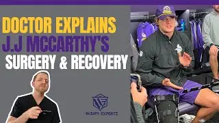 Doctor Explains J.J. McCarthy's Surgery & Recovery!