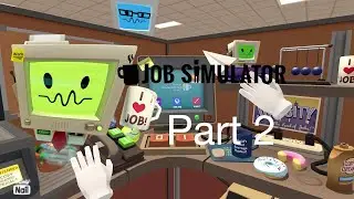 Job simulator part 2