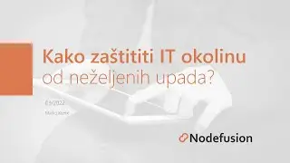 WEBINAR: Kako zaštititi IT okolinu od neželjenih upada?