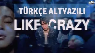 Jimin - Like Crazy (Türkçe Altyazılı)