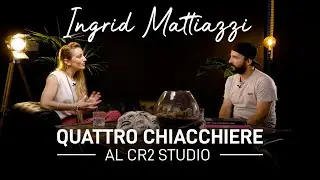 Lasciarsi andare con INGRID MATTIAZZI - 4chiacchiere al CR2 Studio