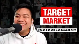 Para maka BENTA ng MADAMI, Dapat focus ka sa TARGET MARKET mo!