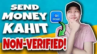 HOW TO SEND MONEY USING NON VERIFIED GCASH ACCOUNT | TAGALOG TUTORIAL