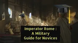 Imperator Rome : A Military Guide