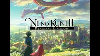 Ni No Kuni 2 Возрождение Короля. Прохождение с комментариями на русском (Архив Мельдоры) Часть 15