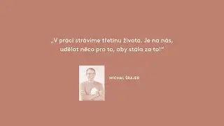 Michal Šrajer: Laskavost v práci