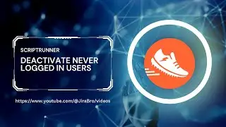 Script Runner - Deactivate never logged in users