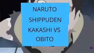 kakashi vs obito_ naruto shippuden #kakashivsobito #narutoshipuuden