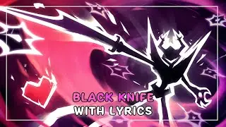 Black Knife With Lyrics | Deltarune [Chapter 3]