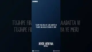 MITRAZ - Door Hovi Na | Lyrical Video | Unied Studios
