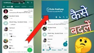 How To Change WhatsApp Home Screen Ui on Yowhatsapp.....
