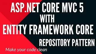 Save data into Database using Asp.Net Core MVC 5 with Entity Framework Core Repository Pattern