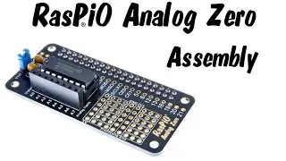 RasPiO Analog Zero Assembly Video HD