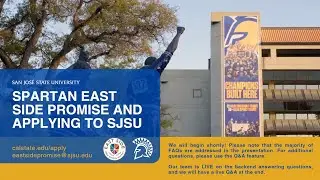 Spartan East Side Promise and Applying to SJSU