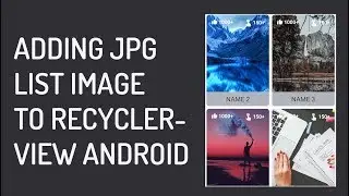 Adding JPG PNG List To Recyclerview Items Android